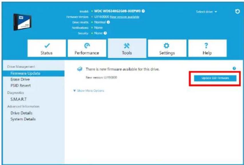 Model: WDC WDS240G2G0B-00EPW9 Firmware Version: UJ160000 New version available Drive Health: Normal ? Notifications: None Security: None Status Performance Tools Settings Help Drive Management Firmware Update Erase Drive PSID Revert Diagnostics S.M.A.R.T Advanced Information Drive Details System Details There is new firmware available for this drive. New version: UJ190000 Update SSD Firmware Show More Options