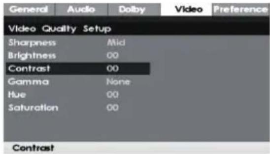 General Audio Dolby Video Preference Video Quality Setup Sharpness Mid Brightness 00 Contrast 00 Gamma None Hue 00 Saturation 00 Contrast