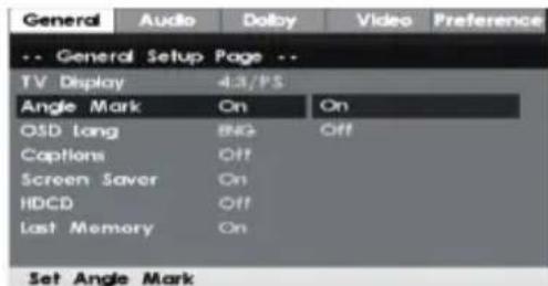 General Audio Dolby Video Preference -- General Setup Page -- TV Display 4.3/PS Angle Mark On On OSD Long BIG Off Captions Off Screen Saver On HDCD Off Last Memory On Set Angle Mark