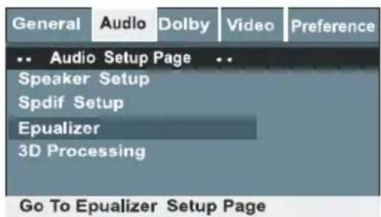 General Audio Dolby Video Preference Audio Setup Page Speaker Setup Spdif Setup Equalizer 3D Processing Go To Equalizer Setup Page