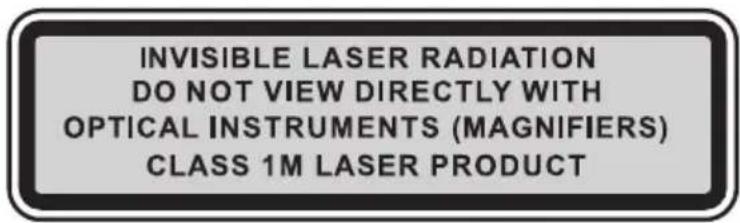 INVISIBLE LASER RADIATION DO NOT VIEW DIRECTLY WITH OPTICAL INSTRUMENTS (MAGNIFIERS) CLASS 1M LASER PRODUCT