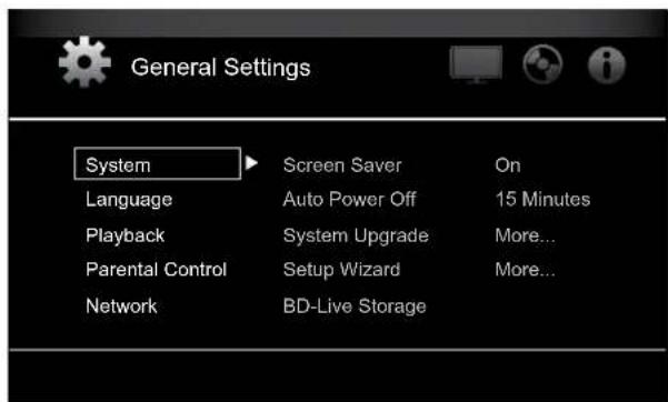 General Settings System Language Playback Parental Control Network Screen Saver Auto Power Off System Upgrade Setup Wizard BD-Live Storage On 15 Minutes More... More...