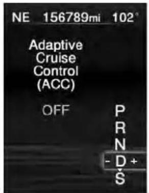 NE 156789mi 102° Adaptive Cruise Control (ACC) OFF P R N - D + S