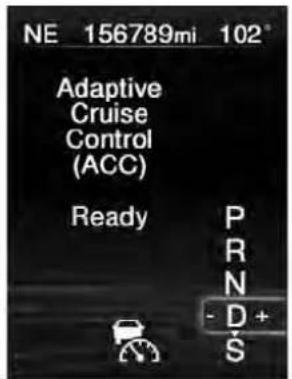 NE 156789mi 102° Adaptive Cruise Control (ACC) Ready P R N - D + S