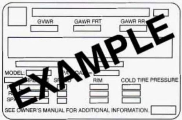 GVWR GAWR FRT GAWR RR MODEL: SPAY QAL = SPAY QAL SPAY RIM COLD TIRE PRESSURE SEE OWNER'S MANUAL FOR ADDITIONAL INFORMATION.