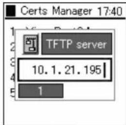 Certs Manager 17:40 TFTP server 10.1.21.195 1