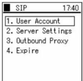 SIP 17:40 1. User Account 2. Server Settings 3. Outbound Proxy 4. Expire