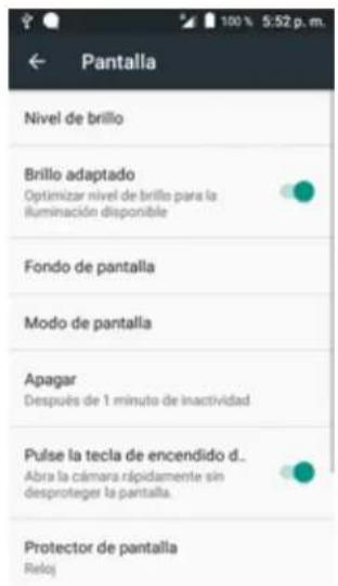 Pantalla Nivel de brillo Brillo adaptado Optimizar nivel de brillo para la iluminación disponible Fondo de pantalla Modo de pantalla Apagar Después de 1 minuto de inactividad Pulse la tecla de encendido d.. Abra la cámara rápidamente sin desproteger la pantalla. Protector de pantalla Reloj
