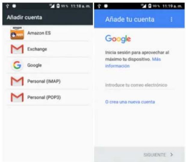 Añadir cuenta Amazon ES Exchange Google Personal (IMAP) Personal (POP3) Añade tu cuenta Google Inicia sesión para aprovechar al máximo tu dispositivo. Más información introduce tu correo electrónico O crea una nueva cuenta SIGUIENTE >