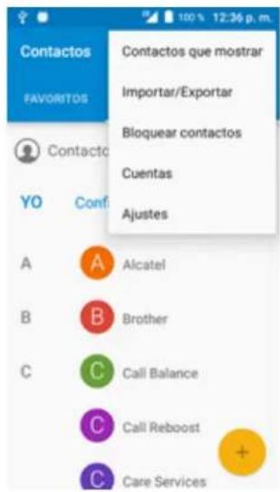 Contactos FAVORITOS Contacto YO Conf A Alcatel B Brother C Call Balance C Call Reboost C Care Services Contactos que mostrar Importar/Exportar Bloquear contactos Cuentas Ajustes
