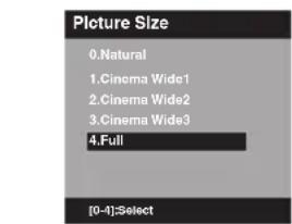 Picture Size 0.Natural 1.Cinema Wide1 2.Cinema Wide2 3.Cinema Wide3 4.Full [0-4]:Select
