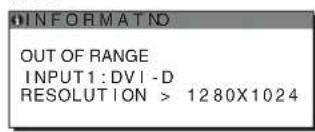 OUT OF RANGE INPUT1:DVI-D RESOLUTION > 1280X1024