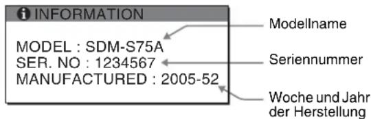 INFORMATION MODEL : SDM-S75A SER. NO : 1234567 MANUFACTURED : 2005-52 Modellname Seriennummer Woche und Jahr der Herstellung