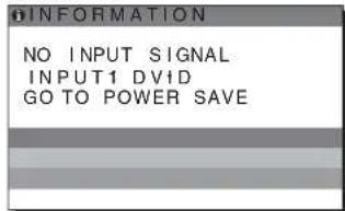 INFORMATION NO INPUT SIGNAL INPUT1 DVD GO TO POWER SAVE