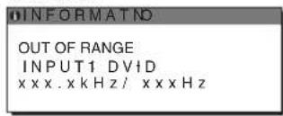 OUT OF RANGE INPUT1 DVID xxxx.xkHz/xxxxz