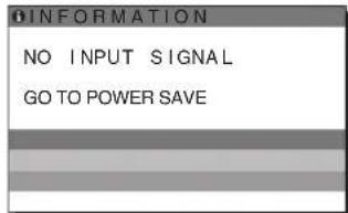 0INFORMATION NO INPUT SIGNAL GO TO POWER SAVE
