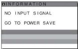 INFORMATION NO INPUT SIGNAL GO TO POWER SAVE