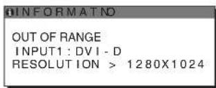 OUT OF RANGE INPUT1: DVI - D RESOLUTION > 1280X1024