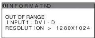 OUT OF RANGE INPUT1 : DV I - D RESOLUTION > 1280X1024