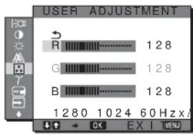USER ADJUSTMENT R 128 G 128 B 128 1280 1024 60 Hz x / OK EX I MENU