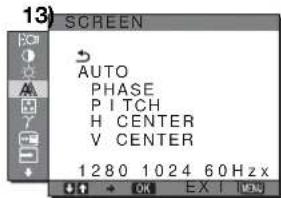 13) SCREEN AUTO PHASE PITCH H CENTER V CENTER 1280 1024 60Hz x