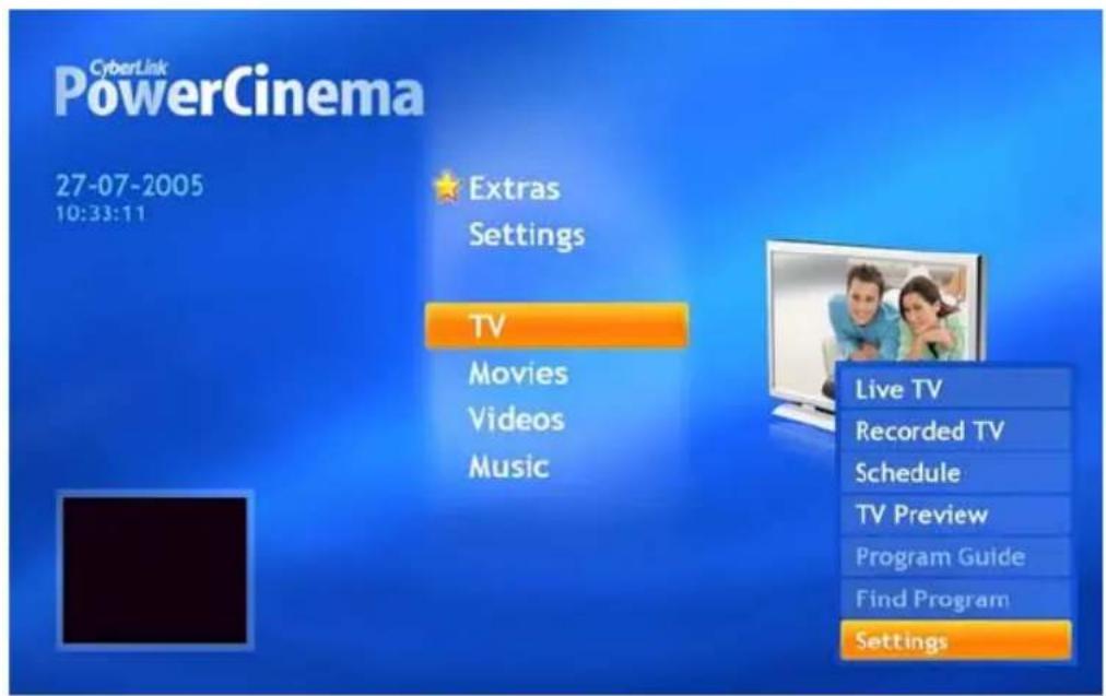 CyberLink PowerCinema 27-07-2005 10:33:11 Extras Settings TV Movies Videos Music Live TV Recorded TV Schedule TV Preview Program Guide Find Program Settings