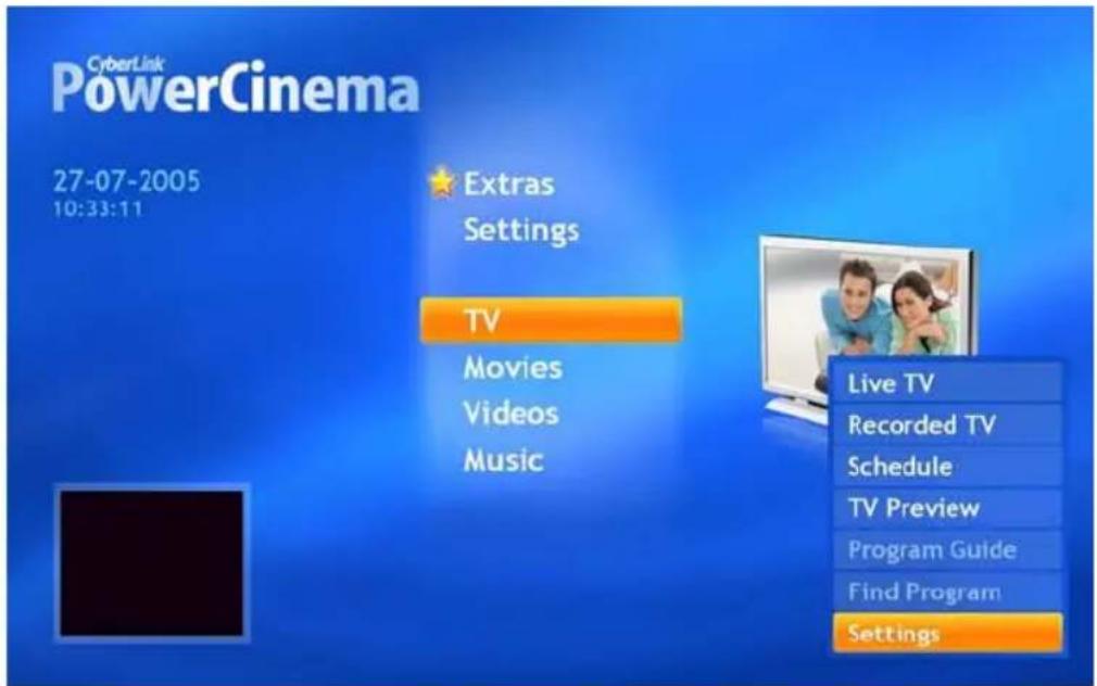 CyberLink PowerCinema 27-07-2005 10:33:11 Extras Settings TV Movies Videos Music Live TV Recorded TV Schedule TV Preview Program Guide Find Program Settings