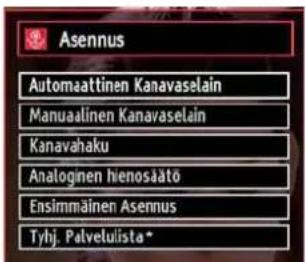Asennus Automaattinen Kanavaselain Manuaalinen Kanavaselain Kanavahaku Analoginen hienosäätö Ensimmäinen Asennus Tybj. Palvelulista*