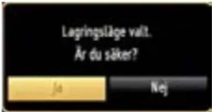 Lagringsläge valt. År du säker? Ja Nej