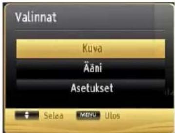 Valinnat Kuva Ääni Asetukset Selaa MENU Ulos