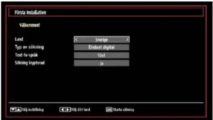 Första Installation Välkommen! Land < Sverige > Typ av sökning Endast digital Text-tv-språk Vest Sökning kryptorad Ja ✓ Völj installning ✓ Völj ditt land OK Starta sökning