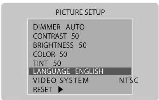 PICTURE SETUP DIMMER AUTO CONTRAST 50 BRIGHTNESS 50 COLOR 50 TINT 50 LANGUAGE ENGLISH VIDEO SYSTEM NTSC RESET ▶