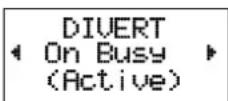 ERICSSON GF388 - The DIVERT Menu\* - 4