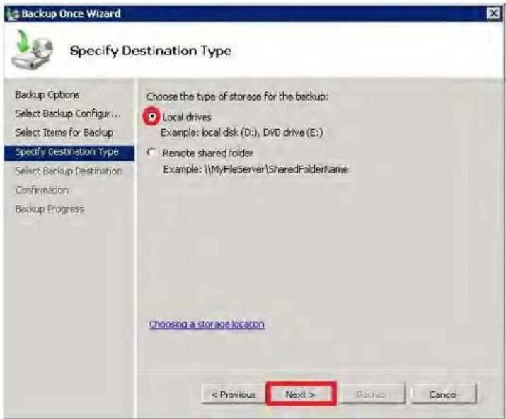 Backup Once Wizard Specify Destination Type Choose the type of storage for the backup: Local drives Example: local disk (D:), DVD drive (E:) Remote shared folder Example: \\MyFileServer\SharedFolderName Choosing a storage location < Previous Next > Backup Cancel