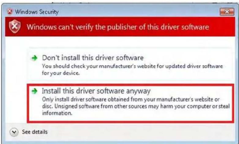 Windows Security Windows can't verify the publisher of this driver software Don't install this driver software You should check your manufacturer's website for updated driver software for your device. Install this driver software anyway Only install driver software obtained from your manufacturer's website or disc. Unsigned software from other sources may harm your computer or steal information. See details