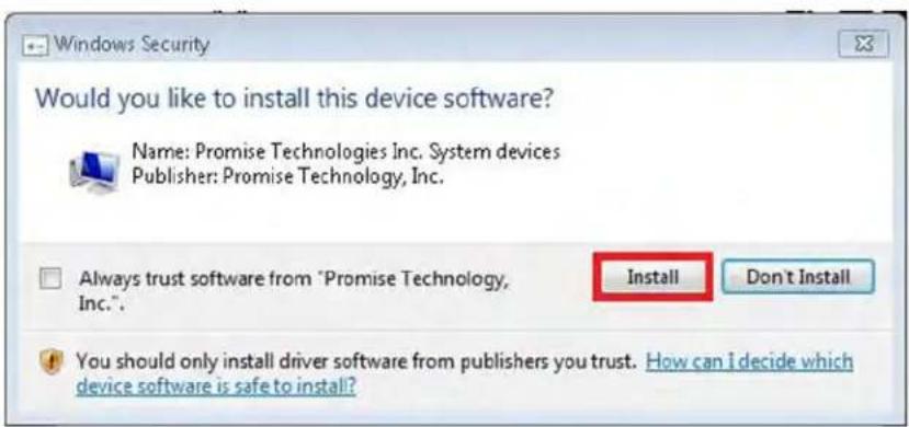 Windows Security Would you like to install this device software? Name: Promise Technologies Inc. System devices Publisher: Promise Technology, Inc. Always trust software from "Promise Technology, Inc.". Install Don't Install You should only install driver software from publishers you trust. How can I decide which device software is safe to install?
