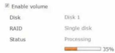 Enable volume Disk Disk 1 RAID Single disk Status Processing 35%