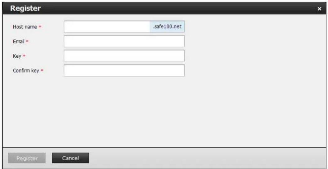Register Host name * safe100.net Email * Key * Confirm key * Register Cancel