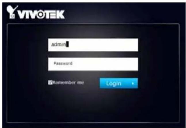 VIVOTEK admin Password Remember me Login