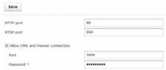 Save HTTP port 60 RTSP port $54 ✓ Allow CMS and viewer connection Port 3454 Password * *********