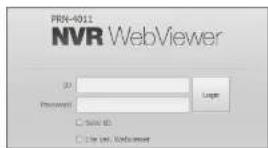 PRN-4011 NVR WebViewer U: Password: Login □ Save ID □ Use your Webserver