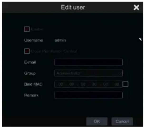 Edit user Enable Username admin Close Permlator Control E-mail Group Administrator Bind MAC Remark OK Cancel
