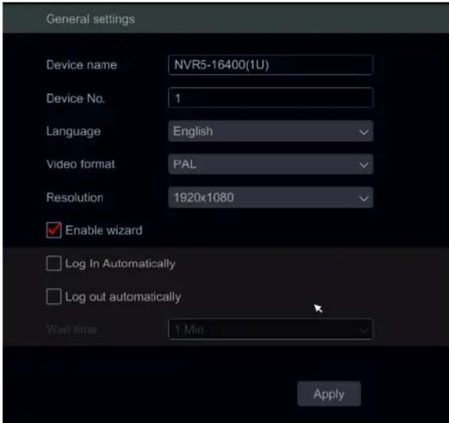 General settings Device name NVR5-16400(1U) Device No. 1 Language English Video format PAL Resolution 1920x1080 Enable wizard Log In Automatically Log out automatically Wait time 1 Min Apply