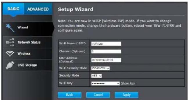 BASIC ADVANCED Setup Wizard Note: You are now in WISP (Wireless ISP) mode. If you want to change connection mode, change the hardware button, reboot your TEW-714TRU and configure again. Wizard Network Status Wireless USB Storage Wi-Fi Name / SSID myRoute Channel (Optional) 8 MAC Address (Optional) 2…
