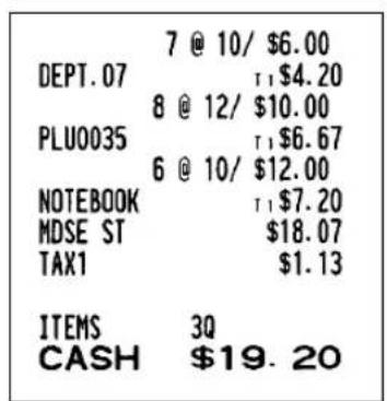 7 @ 10/ $6.00 DEPT.07 8 @ 12/ $10.00 PLU0035 6 @ 10/ $12.00 NOTEBOOK MDSE ST TAX1 $7.20 $18.07 $1.13 ITEMS 3Q CASH $19.20