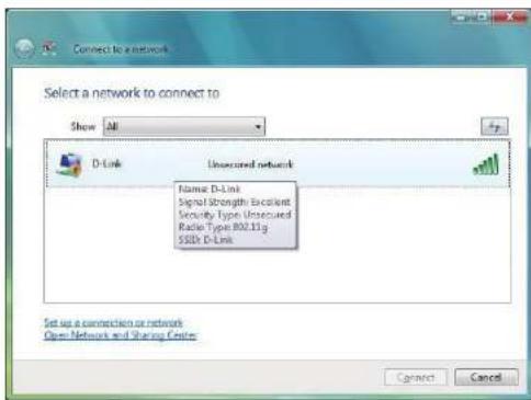 Connect to a network Select a network to connect to Show All D-Link Unsecured network Name D-Link Signal Strength Excellent Security Type Unsecured Radio Type 802.11g SSDS D-Link Set us a connection or network Open Network and Sharing Center Connect Cancel