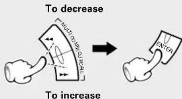 To decrease MULTI-ORDER TO PEALL To increase ENTER
