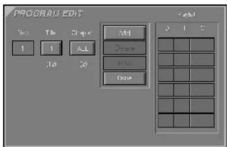 PROGRAM EDIT Set The Shape Add 1 1 All 32 20 Add Close Hrv Done