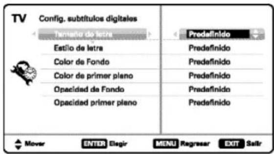 TV Config. subtítulos digitales Tantalo de letra Estilo de letra Color de Fondo Color de primer plano Opacidad de Fondo Opacidad primer plano Predefinido Predefinido Predefinido Predefinido Predefinido Predefinido Mover ENTER Elegir MENU Regresar EXIT Salir