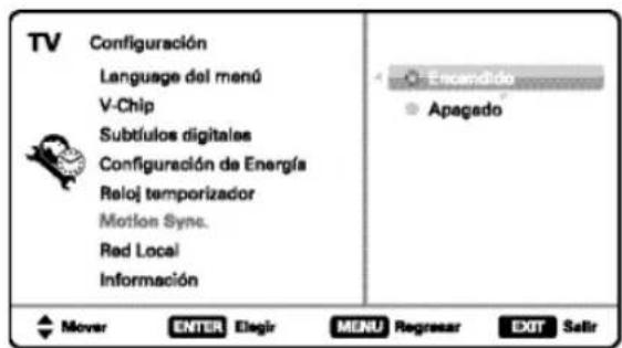 TV Configuración Language del menú V-Chip Subtulos digitales Configuración de Energía Reloj temporizador Motion Sync. Red Local Información Encandido Apagado Mover ENTER Elegir MENU Regresar EXIT Salir
